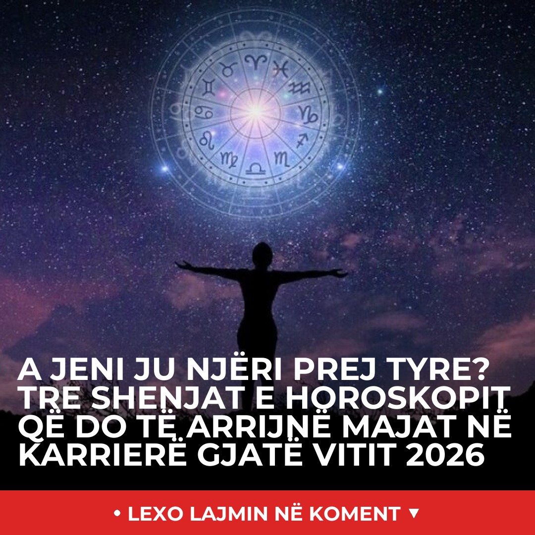 A Jeni Ju Nj ri Prej Tyre Tre Shenjat E Horoskopit Q Do T Arrijn A Jeni Ju Nj ri Prej Tyre Tre Shenjat E Horoskopit Q Do T Arrijn